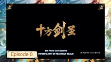 [ Eng Sub ] Sword Saint of Heavenly Realm - Ep. 8