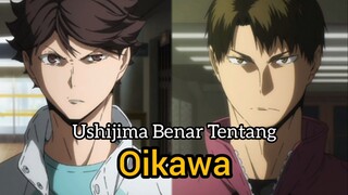 Ushijima Benar Tentang Oikawa