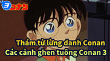 [Thám tử lừng danh Conan] Conan Các cảnh ghen tuông 3_3
