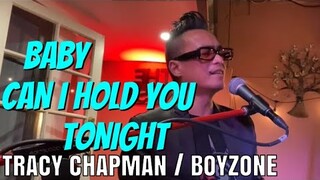 BABY CAN I HOLD YOU TONIGHT - Tracy Chapman / Boyzone (Cover by Bryan Magsayo - Gig)