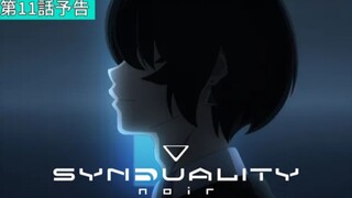 Synduality: Noir - Preview Episode 11