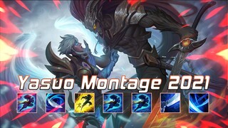 Yasuo Montage - Best Yasuo Plays 2021