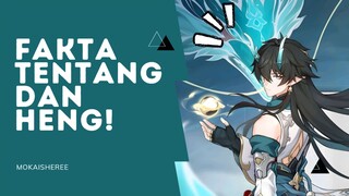 Fakta menarik tentang si ganteng, penasaran ga sih? || Dn Heng Honkai Star Rail