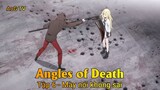 Angles of Death Tập 6 - Mày nói không sai
