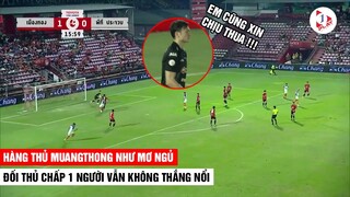 Highlight Muangthong 3-3 Prachuap | Đối Thủ Chấp 1 Người Mà Muangthong UTD Vẫn Không Thắng Nổi