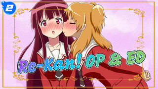 [Kualitas Terbaik / OP & ED] Re-Kan!_2