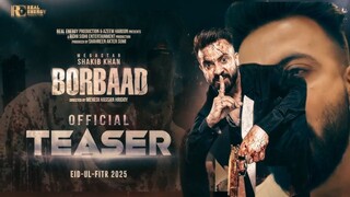 BORBAAD (বরবাদ) Official Teaser | Megastar Shakib Khan, Jisshu, Idhika | Eid Film 2025