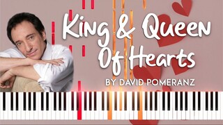 King and Queen of Hearts by David Pomeranz piano cover + sheet music & lyrics