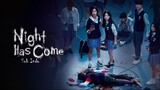 Night Has Come (2023) Season 1 Episode 8 Sub Indonesia