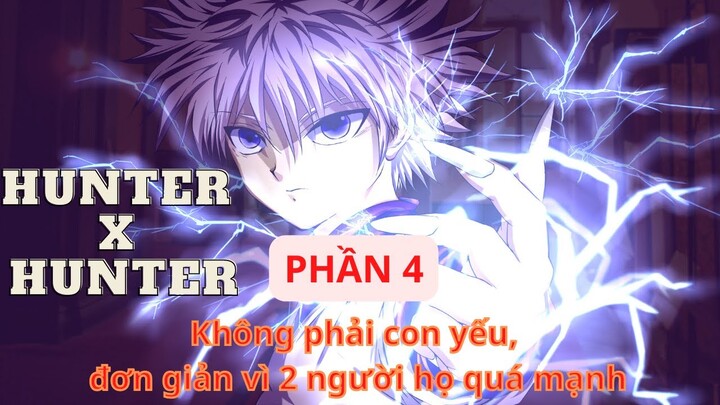 HUNTER X HUNTER: THỢ SĂN TÍ HON - PHẦN 4 || Sự khác biệt là quá lớn ||-Học Viện Waifu