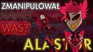 Alastor ZMANIPULOWAŁ nawet WAS? - Analiza postaci Alastora z Hazbin Hotel!