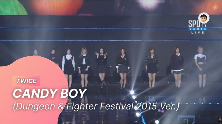 [20151206] TWICE - CANDY BOY (Dungeon & Fighter Festival 2015 Ver.)