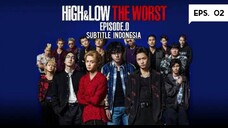 High & Low The Worst 0 Eps. 02 ( 2019 ) Sub Indo