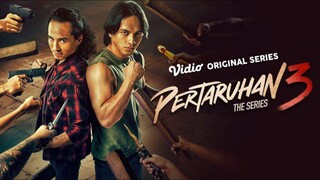 Pertaruhan The Series 3 Episode 2 HD 1080P