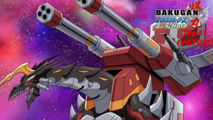 Bakugan Battle Brawlers - New Vestroia [Japanese] Vietsub -Tập 41  Chiến Binh Bakugan SS2
