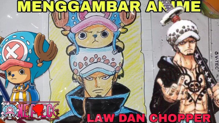 menggambar anime one piece, law dan Chopper