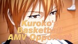 [Kuroko's Basketball/AMV]Opponent