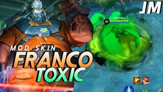 MLBB : Mod Skin Franco Toxic Jin Moba