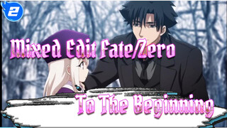 AMV Mixed Edit Fate/Zero Kalafina - To The Beginning_2