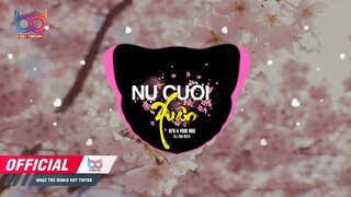 Nụ Cười Xuân Remix - YuniBoo, H2K, Đại Mèo, Hái đóa hoa mùa xuân hờn bông hoa kém hương sắc nàng