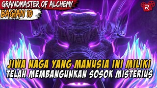 SOSOK AGUNG YANG AKAN MENDOMINASI DUNIA - Alur Cerita Donghua Grandmaster of Alchemy Part 10