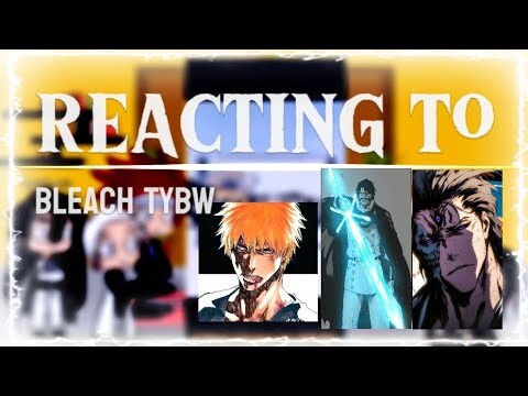 BLEACH TYBW EDITS REACTION - GACHA