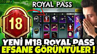 YENİ M18 ROYAL PASS EFSANE GÖRÜNTÜLER !! M18 RP 1-50 ÖDÜLLERİ !! M18 ROYAL PASS PUBG MOBİLE