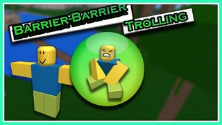 Barrier- Barrier trolling |Roblox