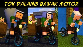 SAYA BIKIN SEMULA TOK DALANG BAWAK MOTOR IN MINECRAFT (Animasi)