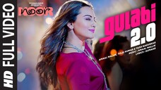 Noor Gulabi 2.0 Full VideonSong Sonakshi Sinha Amaal_Mallik Tulsi Kumar Yash Narvekar
