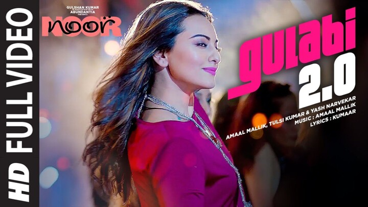 Noor Gulabi 2.0 Full VideonSong Sonakshi Sinha Amaal_Mallik Tulsi Kumar Yash Narvekar