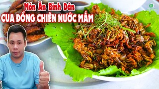 CUA ĐỒNG CHIÊN NƯỚC MẮM | Món Ăn Đồng Quê | Bát Giới TV Official