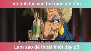 Làm sao để thoát khỏi thế giới linh hồn