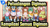 [Petualangan Digimon]Kompilasi Semua Digimon (Season Pertama EP 03-06)_3