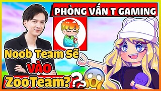 T Gaming và Noob Team Sẽ Vào Zooteam?! Phỏng Vấn T Gaming Từ con nhà nông đến YouTuber tỷ view