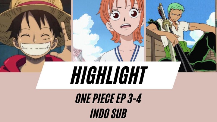 One Piece Highlight Episode 3-4 Sub Indo
