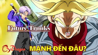 [Hồ sơ nhân vật]. Future Trunks – Năng lực và sức mạnh #Anime