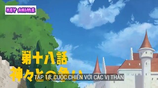 Cuộc chiến với các vị thần phần 1