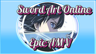Sword Art Online|[Epic Compilation]For ones who love SAO forever