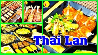 [ Ẩm Thực Bốn Phương ] Thiên Đường Ẩm Thực Thái Lan Là Điểm Đến Lí Tưởng