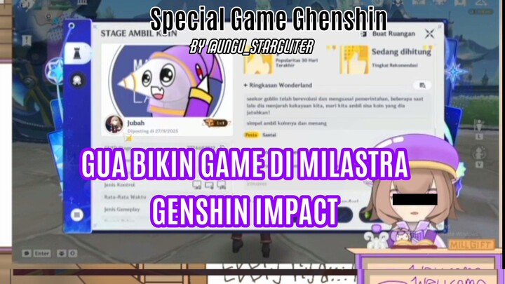 Game pertama bikinan gua di milastra genshin impact