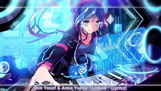 Nightcore - Linked | Lyric video | PN Nightcore