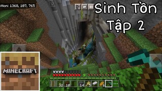 SINH TỒN MINECRAFT TRIAL | Tập 2 | Chuyến Đi Dưới Hang Khổng Lồ Trên Điện Thoại..!!