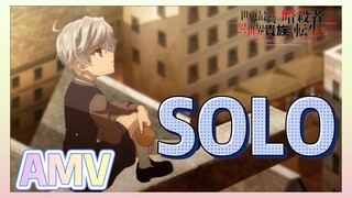 [SOLO] AMV