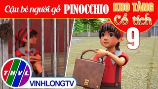 CẬU BÉ NGƯỜI GỖ PINOCCHIO - Phần 9 | Kho Tàng Phim Cổ Tích 3D - Cổ Tích Việt Nam Hay Mới Nhất 2023