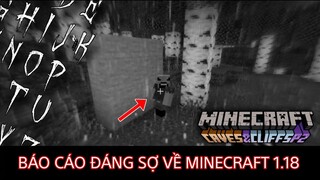 BÁO CÁO ĐÁNG SỢ VỀ MINECRAFT 1.18 | CREEPYPASTA MINECRAFT