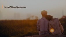 City Of Time The Series episode 1 Hindi ( Get ready to watch the New Drama )