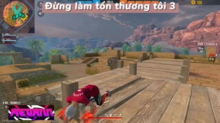 Đừng làm tổn thương tôi 3 #hotfreefire #fungame #hotgame #hotgamemobie