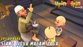 Siang Tidur Malam Berjaga | FULL Episode Baru Upin & Ipin Musim 16 | Upin Ipin Terbaru 2022