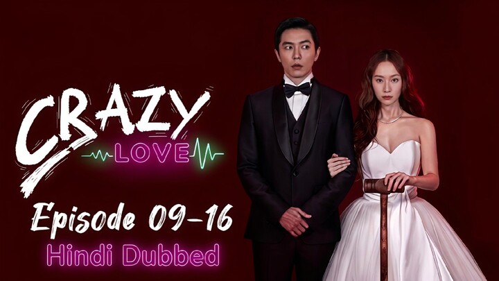 Crazy.Love.Season.01.Episode.09-16.Hindi.Dubbed